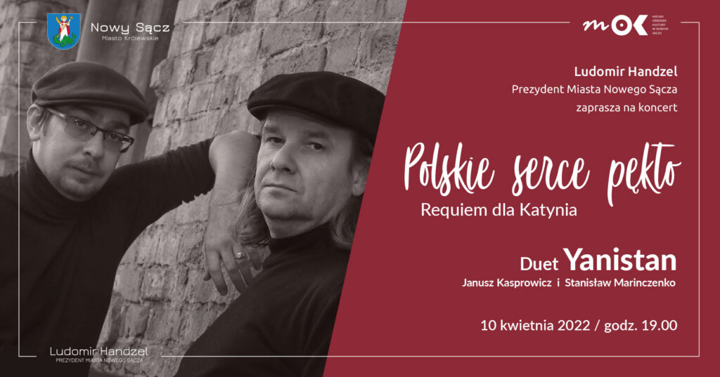 Koncert Requiem dla Katynia „Polskie serce pękło” w wykonaniu Duetu Yanistan – Kasprowicz i Marinczenko
