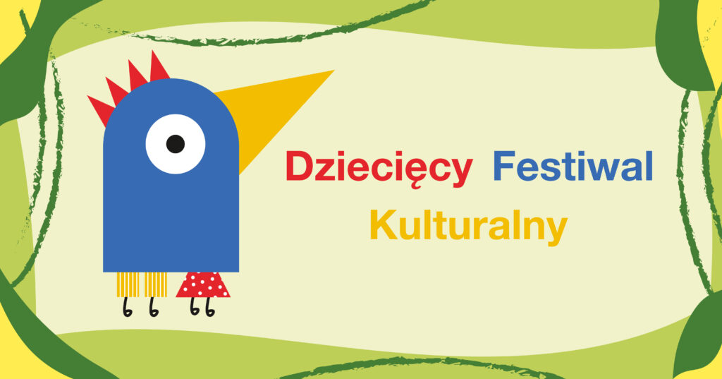 Dziecięcy Festiwal Kulturalny 2022